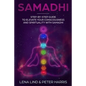 Samadhi: Step-By-Step Guide to Elevate Your Consciousness and Spirituality with Samadhi - Paperback