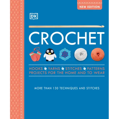 Crochet: Over 130 Techniques and Stitches - Paperback