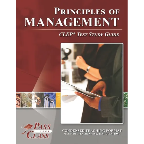 Principles of Management CLEP Test Study Guide - Paperback
