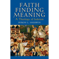 Faith Finding Meaning: A Theology of Judaism - Paperback