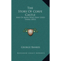 The Story Of Corfe Castle: And Of Many Who Have Lived There (1853) - Hardcover