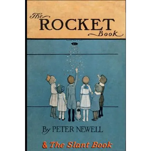 The Rocket Book & The Slant Book: Two classic books in rhyme for children - Paperback