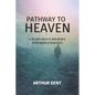 Pathway to Heaven.: A Plain Man's Journey Towards Eternity - Paperback