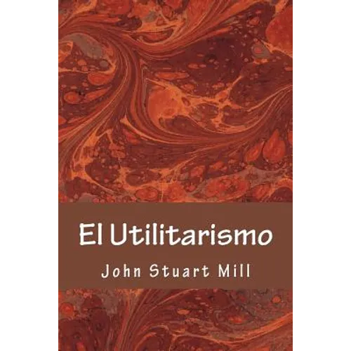 El Utilitarismo - Paperback