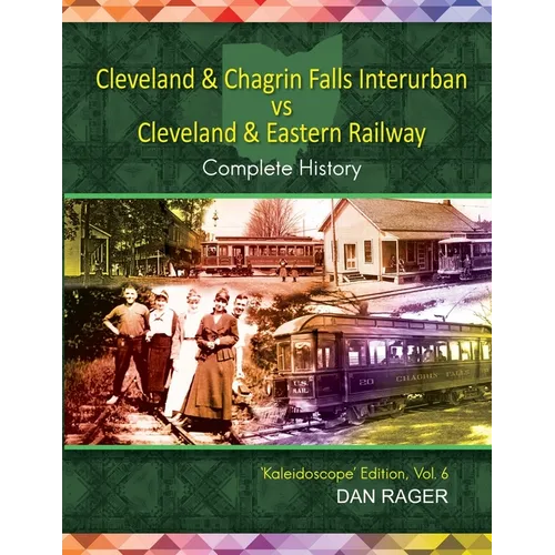 Cleveland & Chagrin Falls Interurban vs Cleveland & Eastern Railway - Paperback
