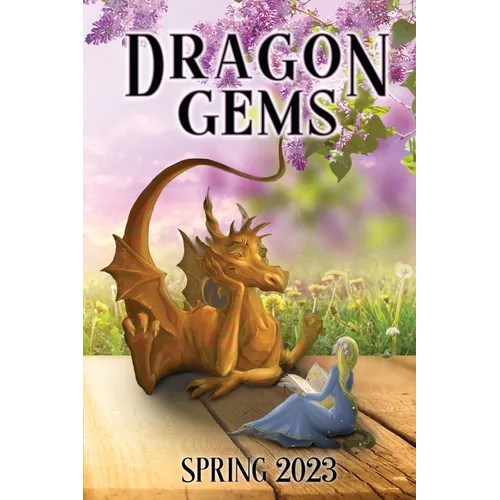 Dragon Gems: Spring 2023 - Paperback