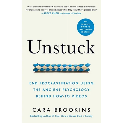 Unstuck: End Procrastination Using the Ancient Psychology Behind How-to Videos - Paperback