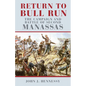 Return to Bull Run: The Campaign and Battle of Second Manassas - Paperback