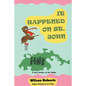 It Happened on St. John: A Tale of the Island - Paperback