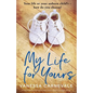 My Life for Yours: A heartbreaking emotional page-turner about a terrible choice - Paperback