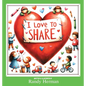I Love to Share - Hardcover