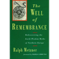 The Well of Remembrance: Rediscovering the Earth Wisdom Myths of Northern Europe - Paperback