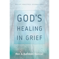 God's Healing in Grief (Revised Edition) - Paperback