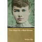 Ten Days in a Mad-House - Paperback