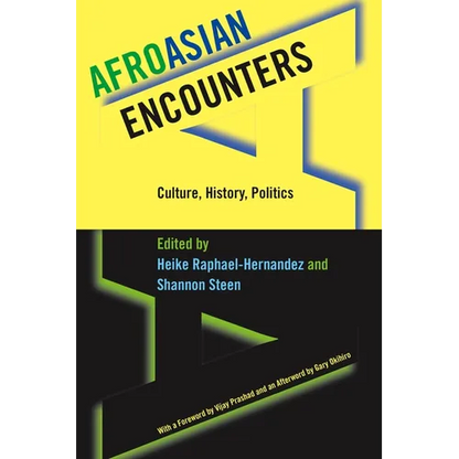 Afroasian Encounters: Culture, History, Politics - Paperback