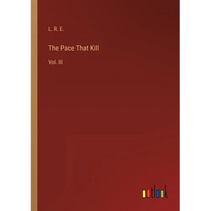 The Pace That Kill: Vol. III - Paperback