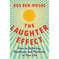 The Laughter Effect: How to Build Joy, Resilience, and Positivity in Your Life - Hardcover
