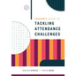 Teacher's Guide to Tackling Attendance Challenges - Paperback