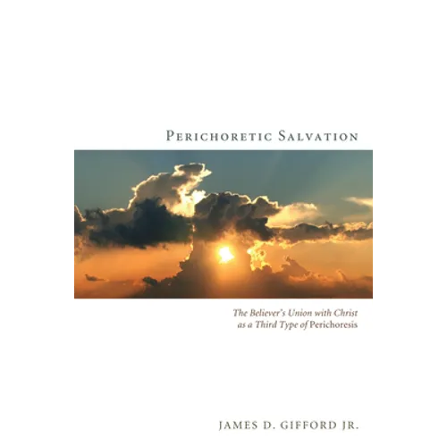 Perichoretic Salvation - Paperback