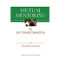 Mutual Mentoring: for Life Transformation - Paperback
