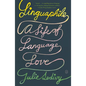 Linguaphile: A Life of Language Love - Paperback