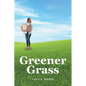 Greener Grass - Paperback