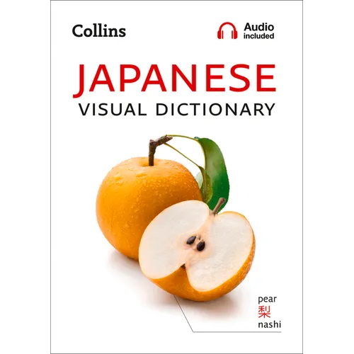 Japanese Visual Dictionary: A Photo Guide to Everyday Words and Phrases in Japanese - Paperback