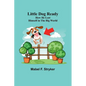 Little Dog Ready: How He Lost Himself in the Big World - Paperback