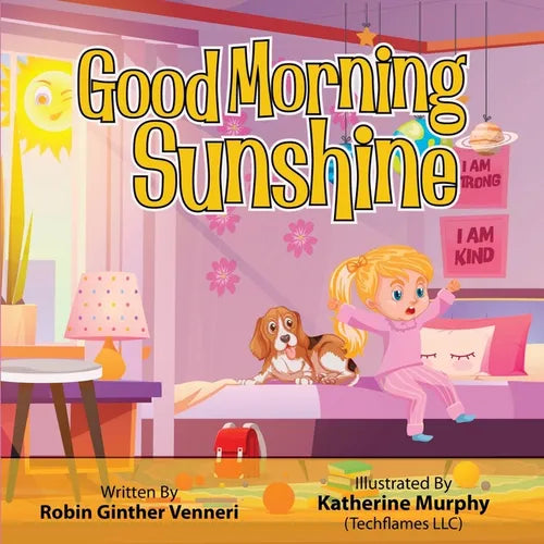 Good Morning Sunshine: A Children's Book About Daily Activities - Paperback