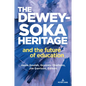 The Dewey-Soka Heritage and the Future of Education - Paperback