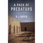 A Pack of Predators: A Western Story - Paperback