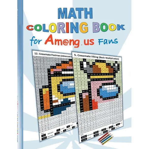 Math Coloring Book for Am@ng.us Fans: drawing, multiplication tables, basics, addition, subtraction, division, App, computer, pc, game, apple, videoga - Paperback