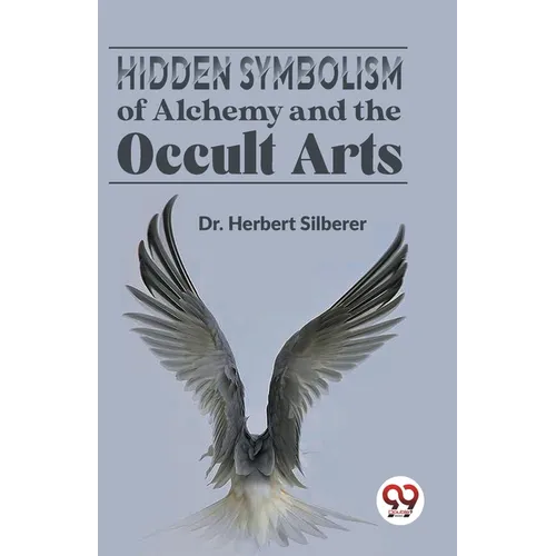 Hidden Symbolism Of Alchemy And The Occult Arts - Paperback