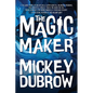 The Magic Maker - Paperback