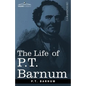 The Life of P.T. Barnum - Paperback
