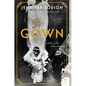 The Gown: A Novel of the Royal Wedding - Paperback