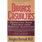 Divorce Casualties: Protecting Your Children From Parental Alienation - Paperback