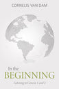 In the Beginning: Listening to Genesis 1 and 2 - Hardcover