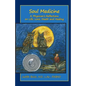 Soul Medicine: A Physician's Reflections on Life, Love, Death and Healing - Paperback