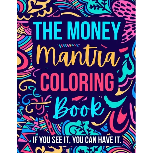 The Money Mantra Coloring Book - Paperback
