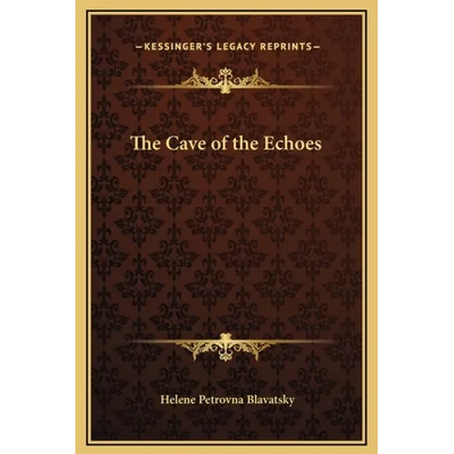 The Cave of the Echoes - Hardcover