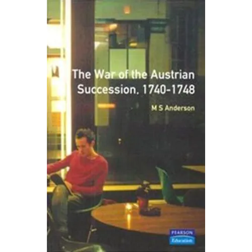 The War of Austrian Succession 1740-1748 - Paperback