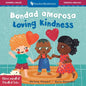 Mindful Tots: Loving Kindness / Niños Mindful: Bondad Amarosa - Board Book