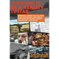 So You Want to Be a "Reality" TV Star: Everything I Learned About Sex, Drugs, Fraud, Rock and Roll, and Vipers as Team Leader of Discovery Channel's T - Paperback