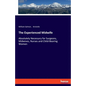 The Experienced Midwife: Absolutely Necessary for Surgeons, Midwives, Nurses and Child-Bearing Women - Paperback