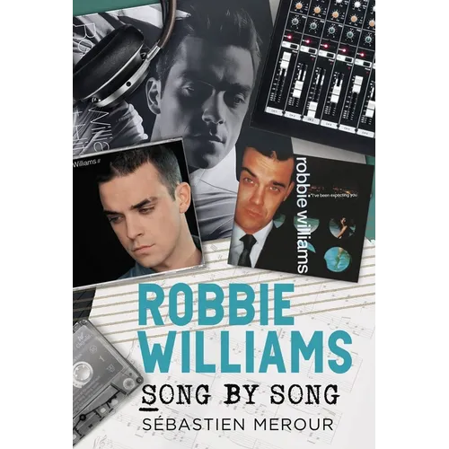 Robbie Williams: Song by Song - Paperback