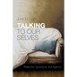 Talking to Our Selves: Reflection, Ignorance, and Agency - Paperback