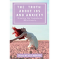 The Truth about IBS and Anxiety: Erasing The Symptoms Effortlessly - Paperback