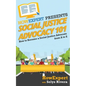 Social Justice Advocacy 101: How to Become a Social Justice Advocate From A to Z - Paperback