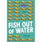 Fish Out of Water - Paperback